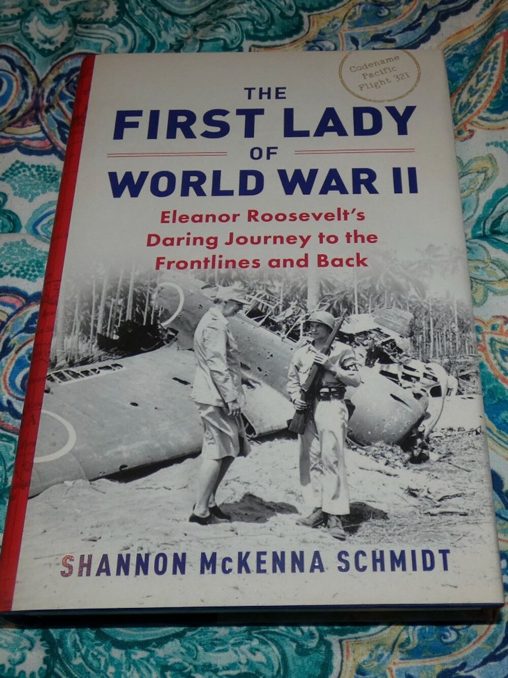 The First Lady of World War II by Shannon McKenna Schmidt